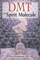 bokomslag DMT: The Spirit Molecule