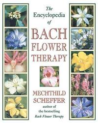 bokomslag The Encyclopedia of Bach Flower Therapy