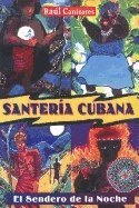 bokomslag Santeria Cubana: El Sendero de la Noche = Cuban Santeria