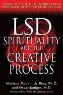 Marlene Dobkin de Rios, Oscar Janiger, Marlene Dobkin de Rios, Oscar Janiger, Marlene Dobkin De Rios - Lsd, Spirituality, and the Creative Process: Based on the Groundbreaking Research of Oscar Janiger, M.D., Häftad