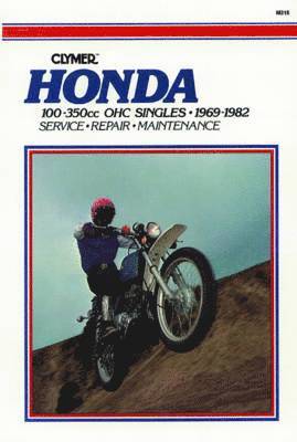 Haynes Publishing - Honda 100-350cc OHC Singles Motorcycle (1969-1982) Service Repair Manual, Häftad