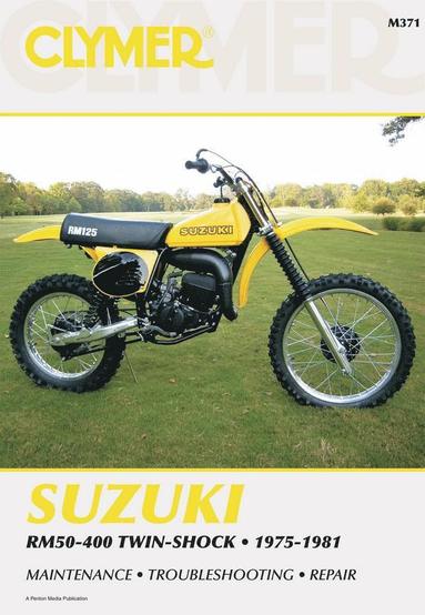 bokomslag Suzuki RM50-400 Twin Shock Motorcycle (1975-1981) Service Repair Manual