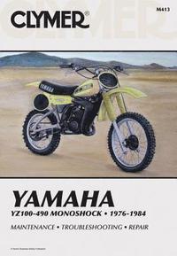 bokomslag Yamaha YZ100-490 Monoshock Motorcycle (1976-1984) Service Repair Manual
