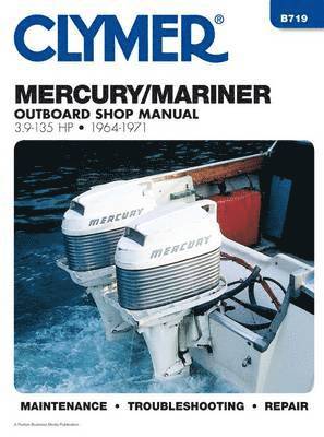 Haynes Publishing - Mercury Vintage 3.9-135 HP Outboard Service and Repair Manual (1964-1971), Häftad