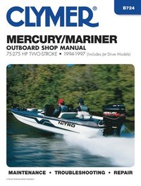 bokomslag Mercury Mariner 75-275 HP Two Stroke Outboards Includes Jet Drive Models (1994-1997) Service Repair Manual