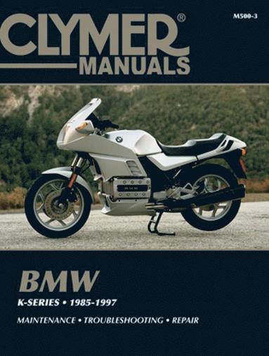 bokomslag BMW K-Series Motorcycle (1985-1997) Service Repair Manual