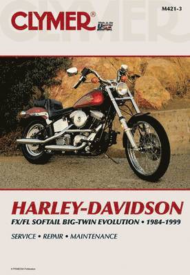 bokomslag Harley-Davidson FLS-FXS Evolution, Evo Softail, Fat Boy (1984-1999) Service Repair Manual