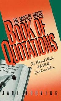 bokomslag The Mystery Lovers' Book of Quotations
