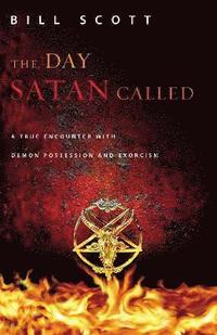 bokomslag The Day Satan Called