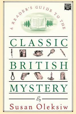 bokomslag The Readers Guide to the Classic British Mystery