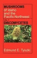 bokomslag Mushrooms of Idaho and the Pacific Northwest