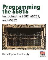 David Eyes, Ron Lichty - Programming the 65816 Microprocessor, Häftad