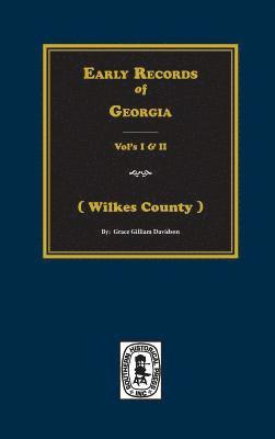 Grace Gilliam Davidson - (Wilkes County) Early Records of Georgia., Inbunden