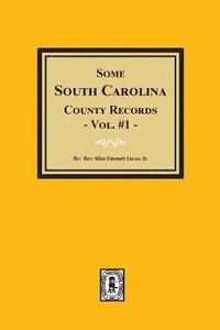 bokomslag Some South Carolina County Records, Volume #1.