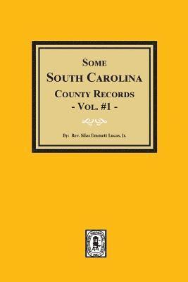 Some South Carolina County Records, Volume #1., Häftad