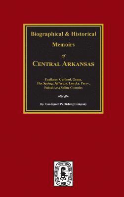 The History of Central Arkansas. 1