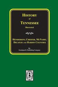 bokomslag History of Henderson, Chester, McNairy, Decatur, and Hardin Counties, Tennessee
