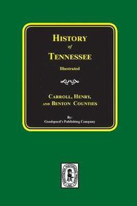 bokomslag History of Carroll, Henry and Benton Counties Tennessee.