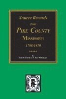 bokomslag Source Records from Pike County, Mississippi, 1798-1910