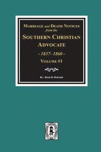 bokomslag Marriage and Death Notices from the Southern Christian Advocate, 1837-1860. (Vol. #1)