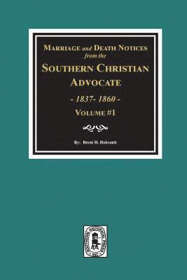 bokomslag Marriage and Death Notices from the Southern Christian Advocate, 1837-1860. (Vol. #1)