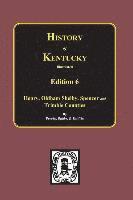 bokomslag History of Kentucky: the 6th Edition: Kentucky, a History of the State.