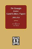 The LOOSE Land Lottery Papers of Georgia, 1805-1914 1