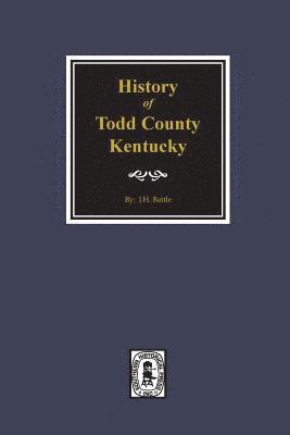 bokomslag History of Todd County, Kentucky