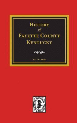 History of Fayette County, Kentucky 1