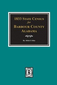 bokomslag 1833 State Census for Barbour County, Alabama