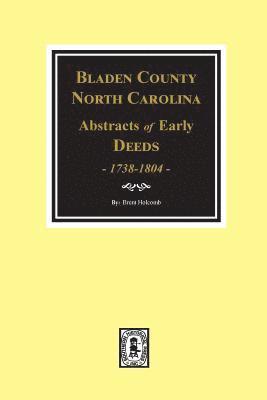 bokomslag Bladen County, North Carolina Deeds, 1738-1804