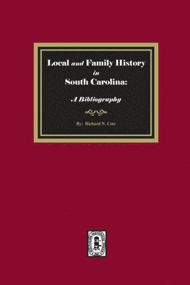 Local and Family History in South Carolina 1