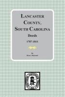 bokomslag Lancaster County, South Carolina Deeds, 1787-1811