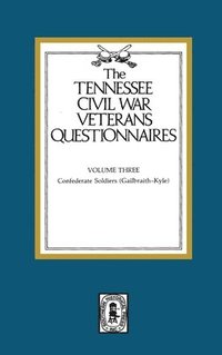 bokomslag Tennessee Civil War Veteran Questionnaires: Volume #3