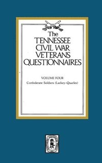 bokomslag Tennessee Civil War Veteran Questionnaires: Volume #4