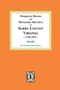 bokomslag Marriage Bonds and Ministers' Returns of Surry County, Virginia 1768-1825