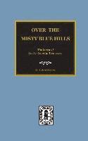 bokomslag (Cocke County) Over the Misty Blue Hills. The Story of Cocke County, TN.
