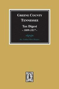 bokomslag Greene County, Tennessee Tax Digests, 1809-1817.