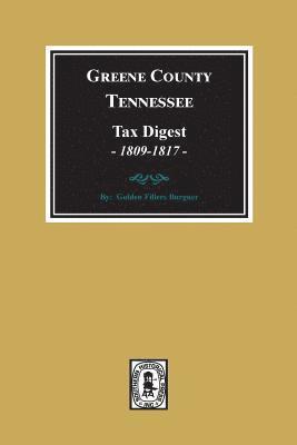 Golden F. Burger, Golden F Burger - Greene County, Tennessee Tax Digests, 1809-1817., Häftad