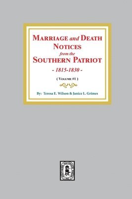 bokomslag Marriage and Death Notices from the Southern Patriot, 1815-1830. (Volume #1)