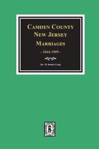 bokomslag Camden County, New Jersey Marriages, 1844-1909.