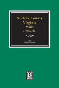 bokomslag Norfolk County, Virginia Wills, 1710-1753.