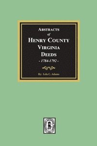 bokomslag Abstracts of Deeds Henry County, Virginia 1784-1792. (Volume #2)