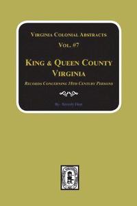 bokomslag King & Queen County, Virginia Records. (Vol. #7)