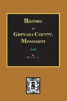 bokomslag History of Grenada County, Mississippi