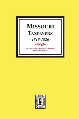 bokomslag Missouri Taxpayers, 1819-1826.