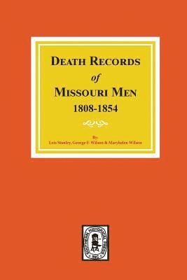 bokomslag Death Records of Missouri Men, 1808-1854.