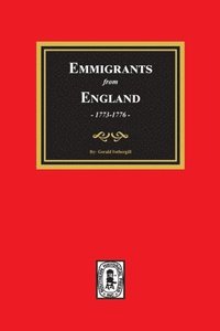 bokomslag Emigrants from England, 1773-1776