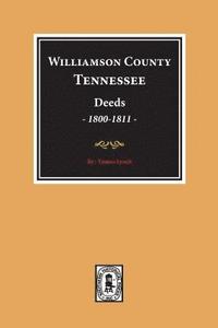 bokomslag Williamson County, Tennessee Deeds, 1800-1811. (Volume #1)