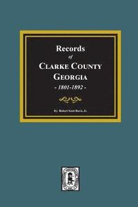 bokomslag Records of Clarke County, Georgia, 1801-1819.